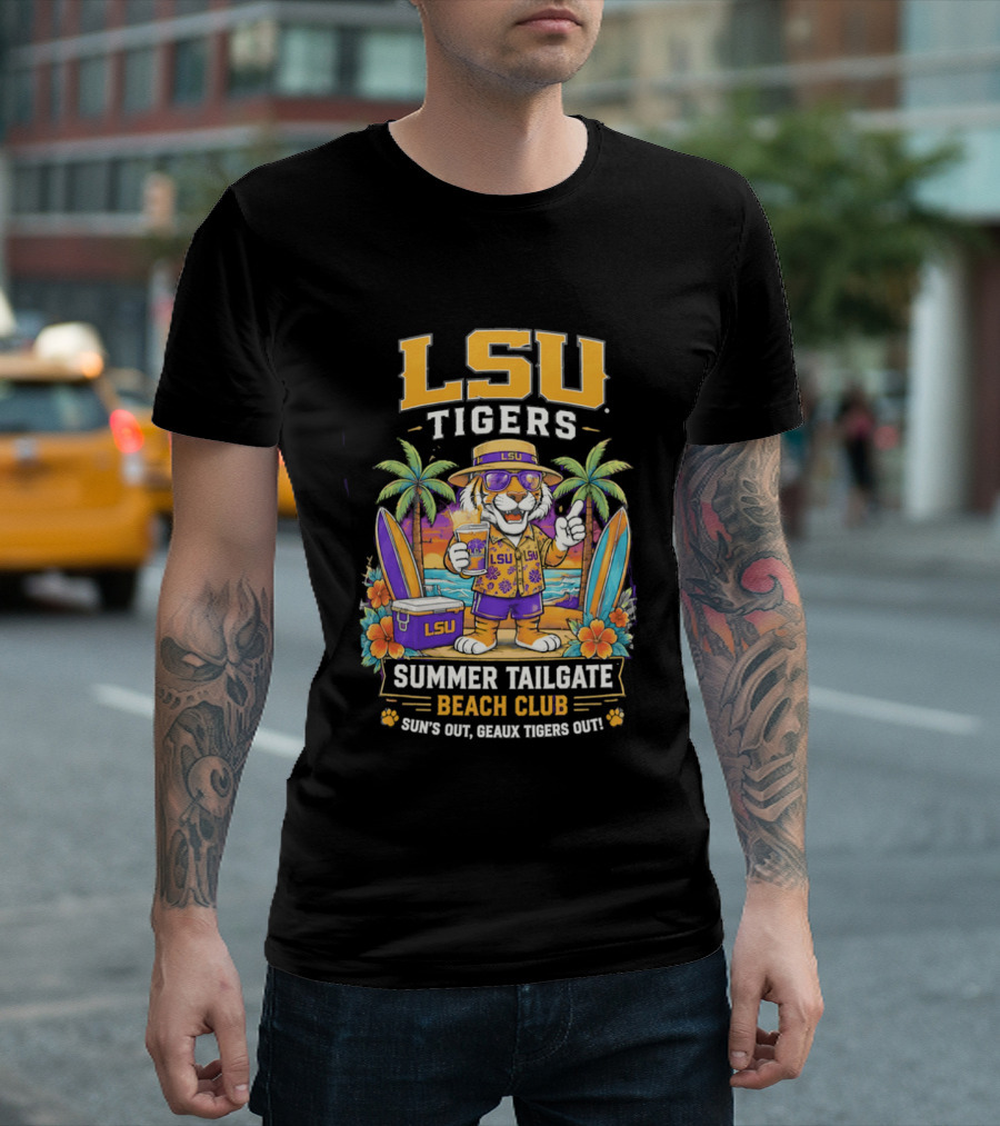 LSU Tigers Summer Tailgate Beach Club Sun's Out Geaux Tigers Out T-Shirt