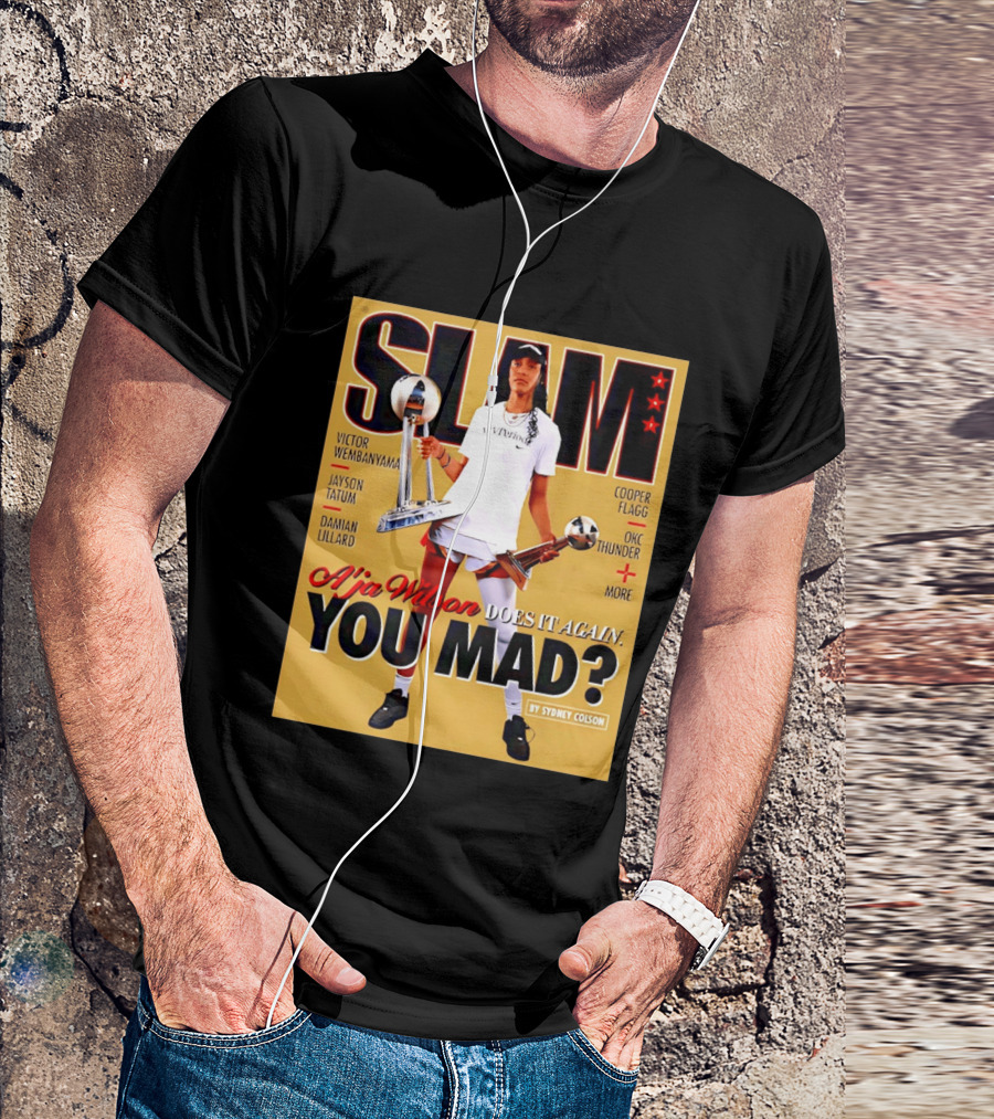 Slam A'ja Wilson Does It Again You Mad? T-Shirt