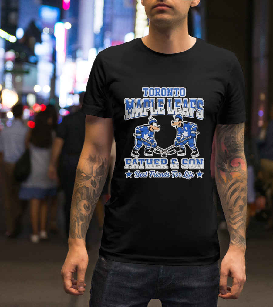 Toronto Maple Leafs Goofy Father And Son Best Friends For Life T-Shirt