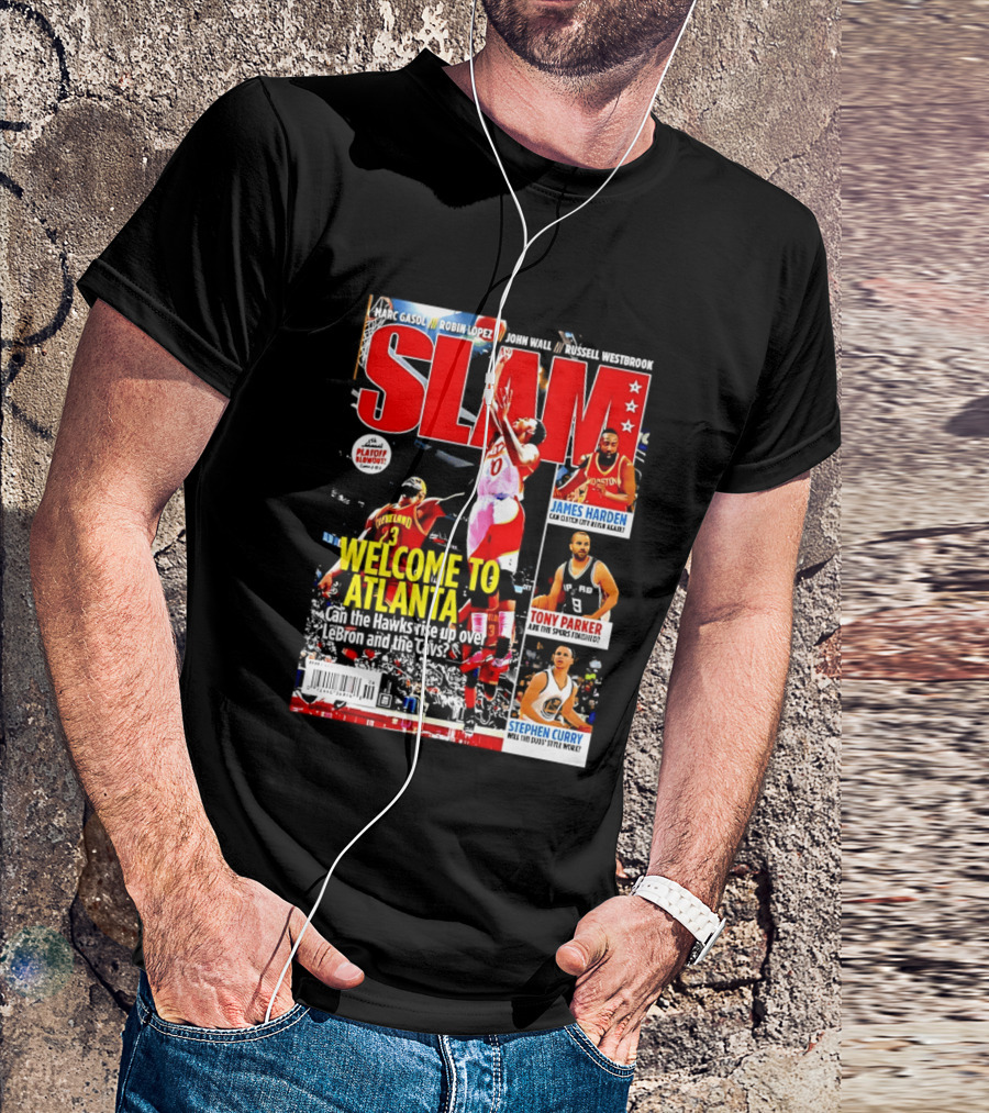 NBA SLAM Welcome To Atlanta Playoff Blowout James Harden Tony Parker Stephen Curry T-Shirt