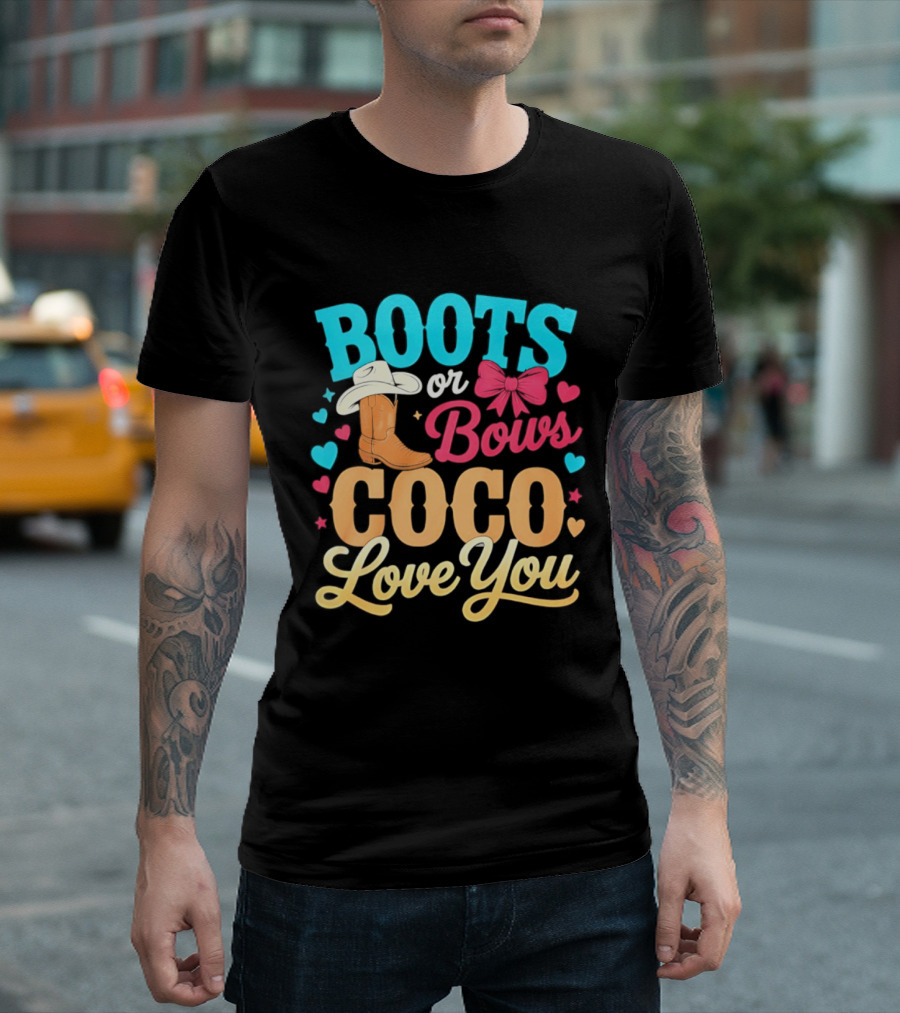 Boots Or Bows Coco Love You Gender Reveal Baby Shower Cowgirl T-Shirt