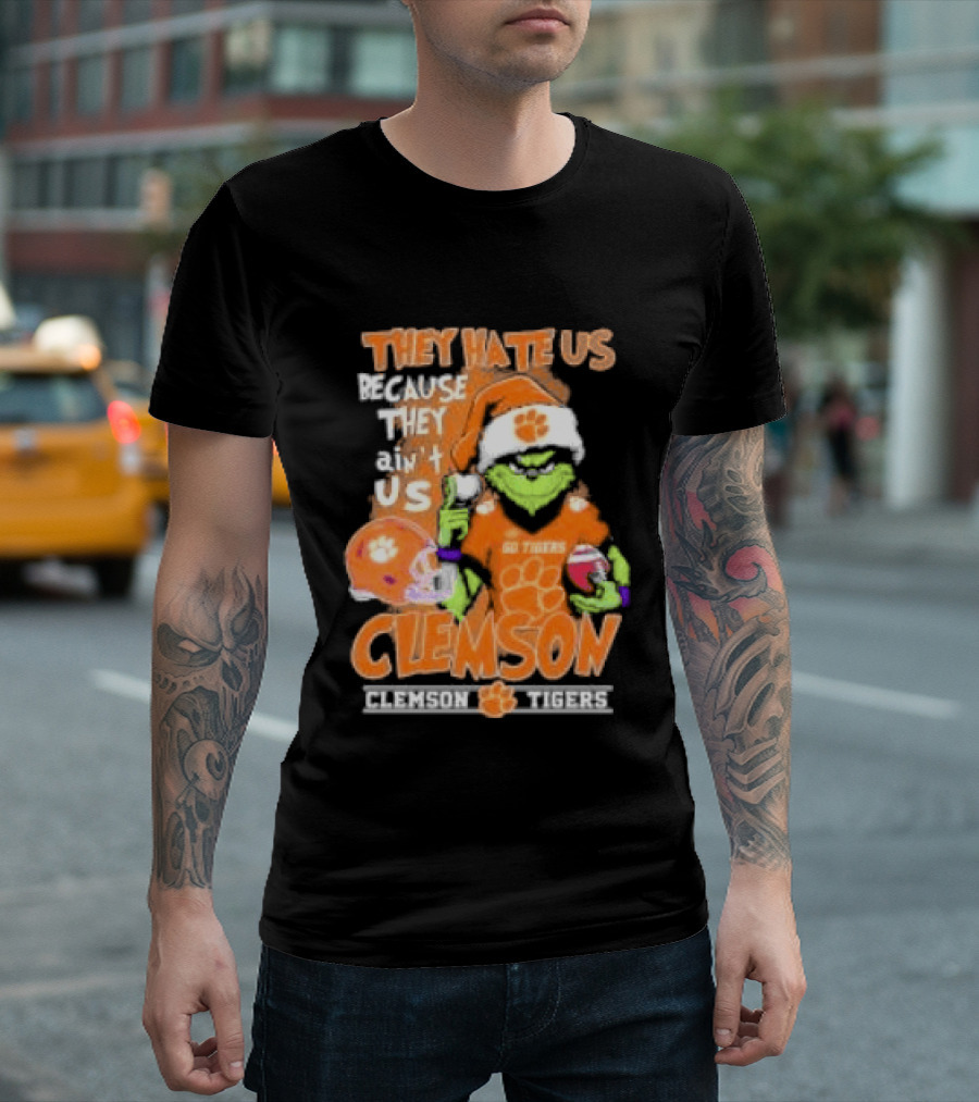 They Hate Us Because They Ain't Us Grinch Clemson Tigers Christmas T-Shirt