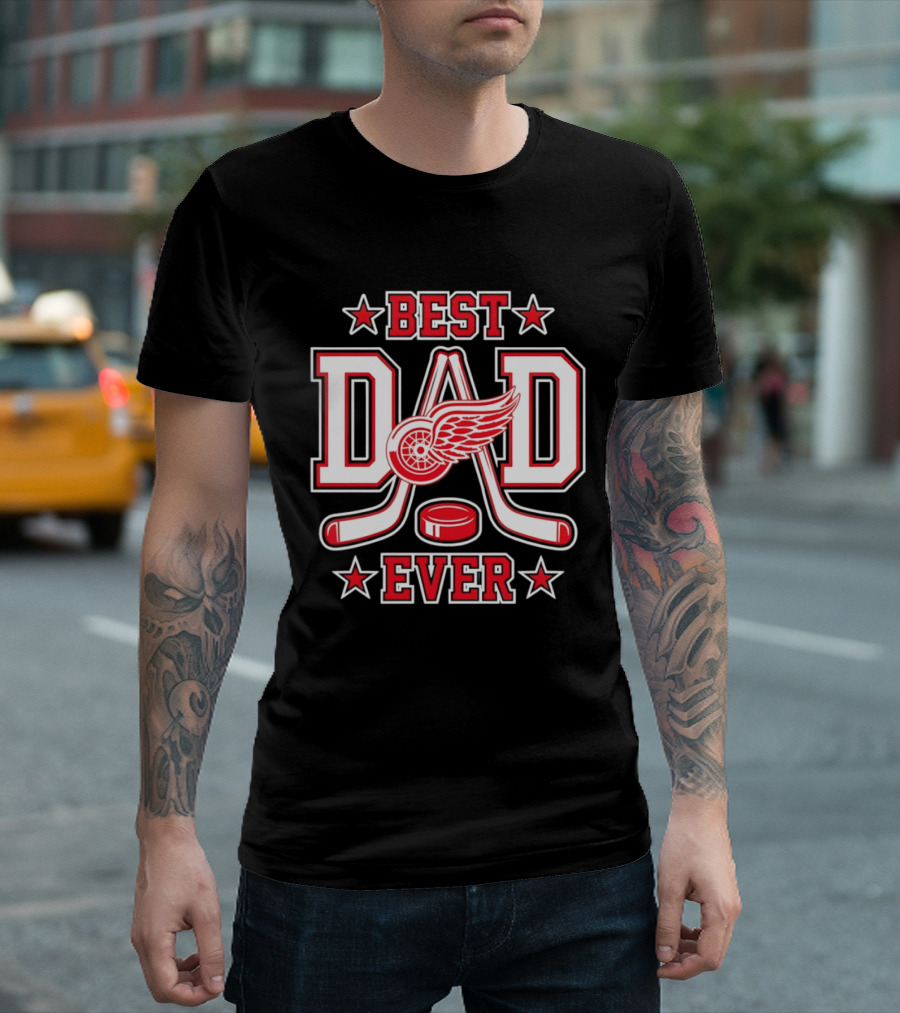 Detroit Red Wings Best Dad Ever Hockey 2026 T-Shirt