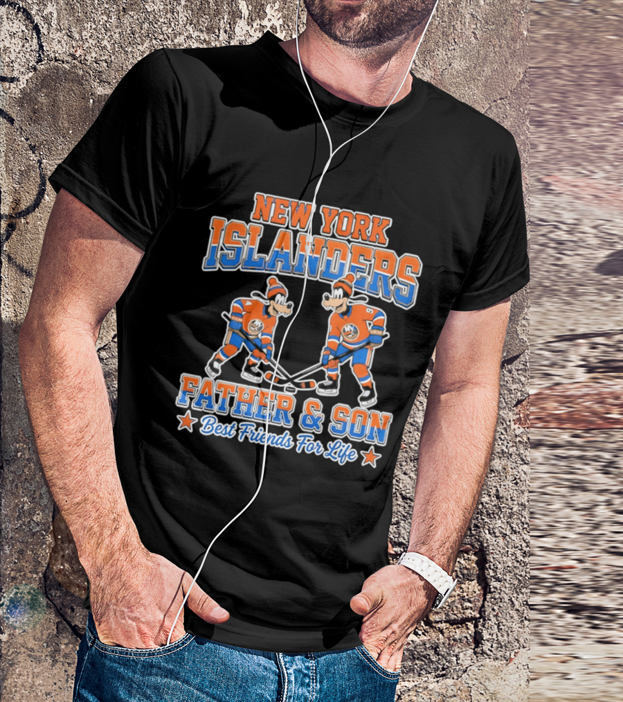 New York Islanders Goofy Father Son Best Friends For Life T-Shirt