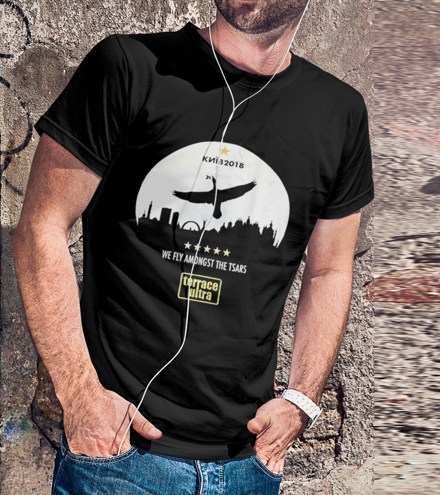 Kiiv 2018 We Fly Amongst The Tsars Terrace Ultra Soccer Memorabilia T-Shirt