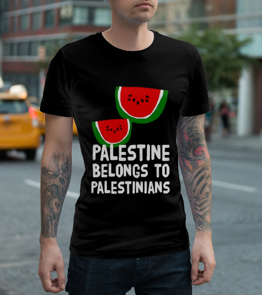 Palestine Belongs To Palestinians Watermelon T-Shirt