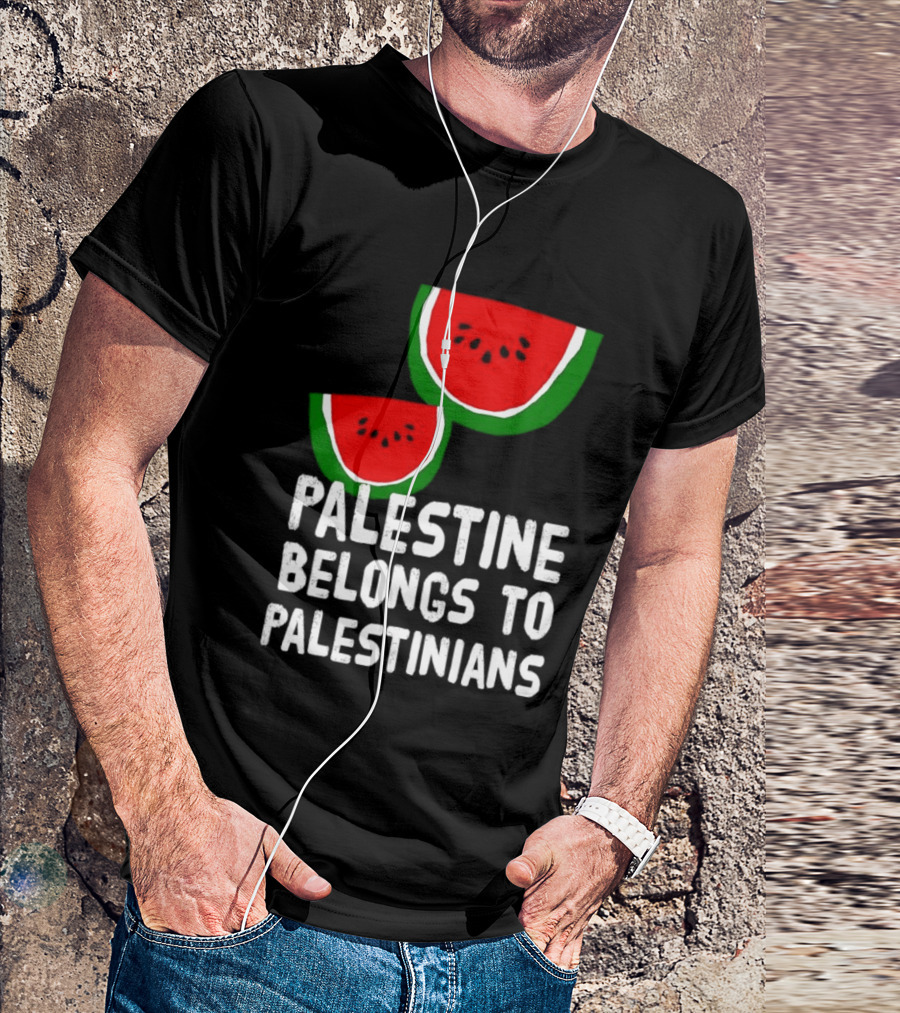 Palestine Belongs To Palestinians Watermelon T-Shirt