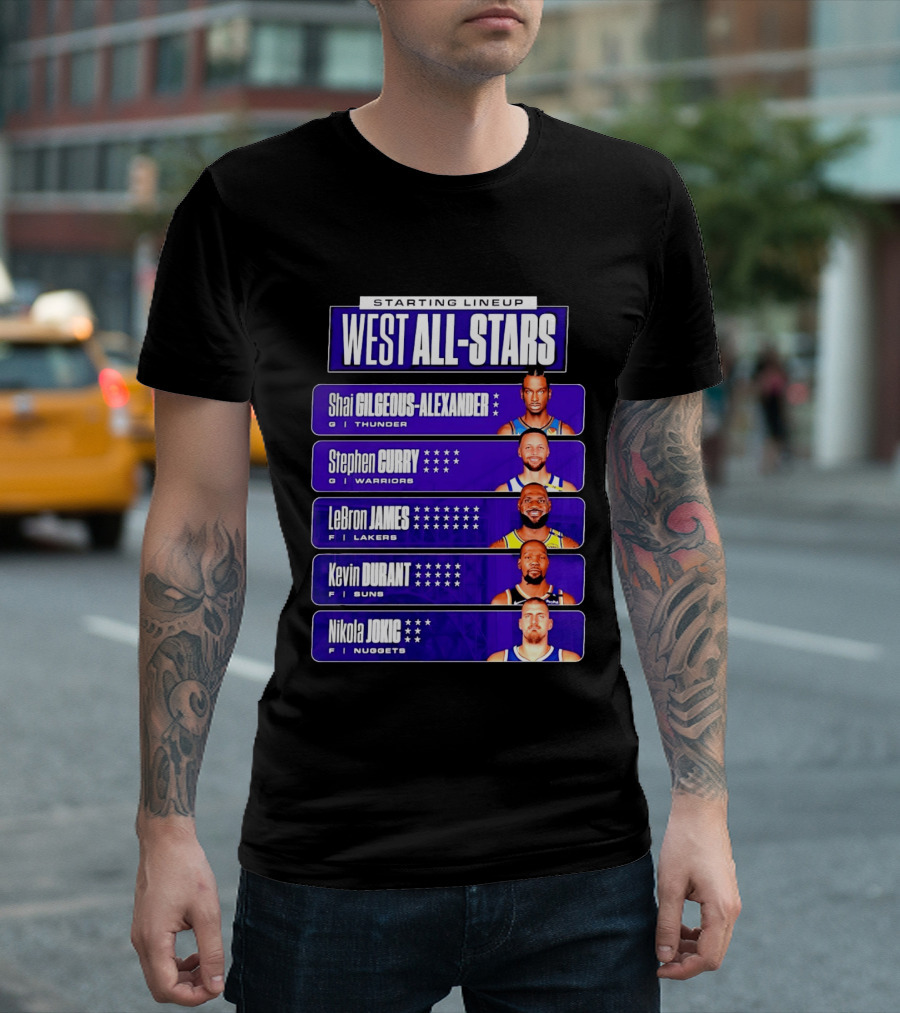 Starting Lineup West All Stars Shai Gilgeous Alexander Stephen Curry LeBron James Kevin Durant Nikola Jokic T-Shirt