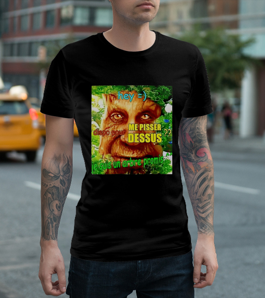 Hey =) Dispo Pour ME PISSER DESSUS ?? Je Suis Un Arbre Promis ^^ T-Shirt