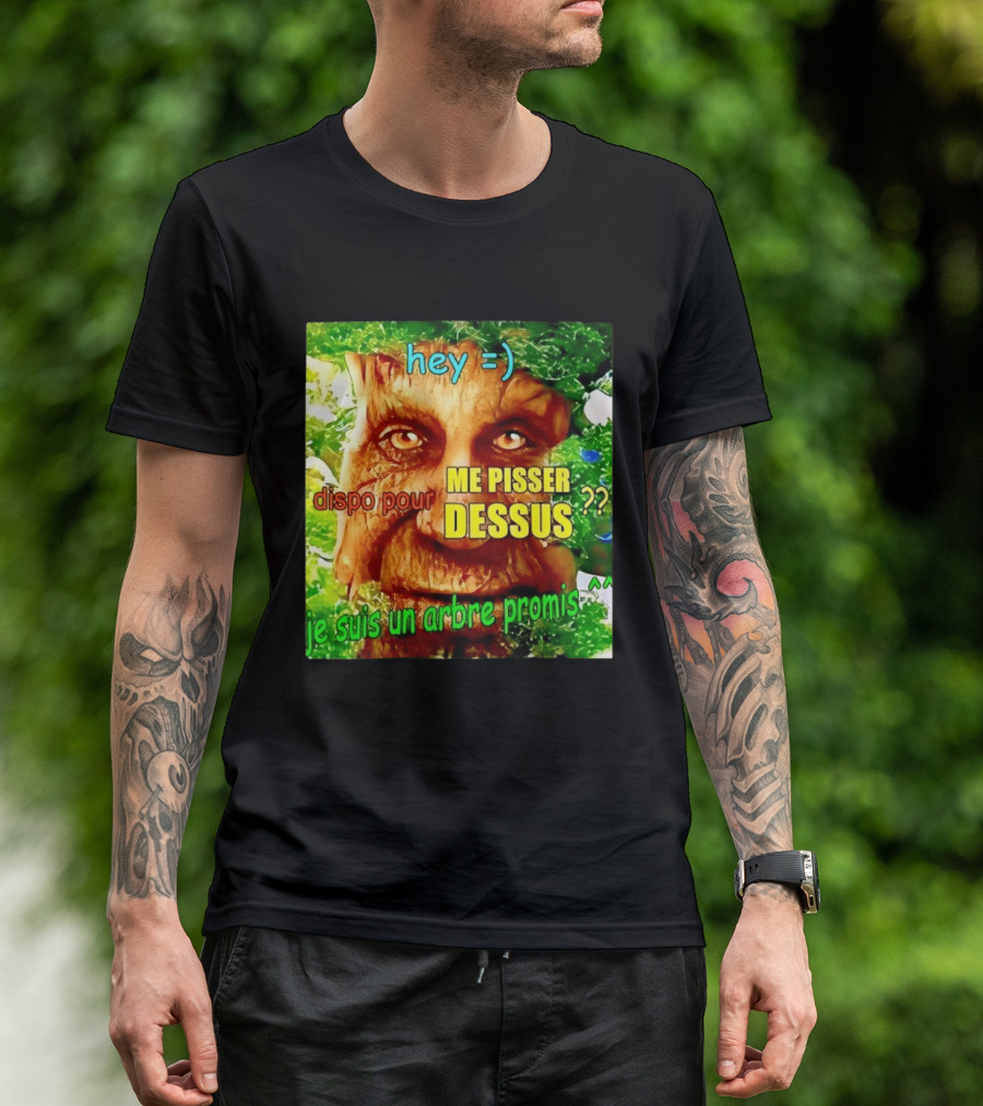Hey =) Dispo Pour ME PISSER DESSUS ?? Je Suis Un Arbre Promis ^^ T-Shirt