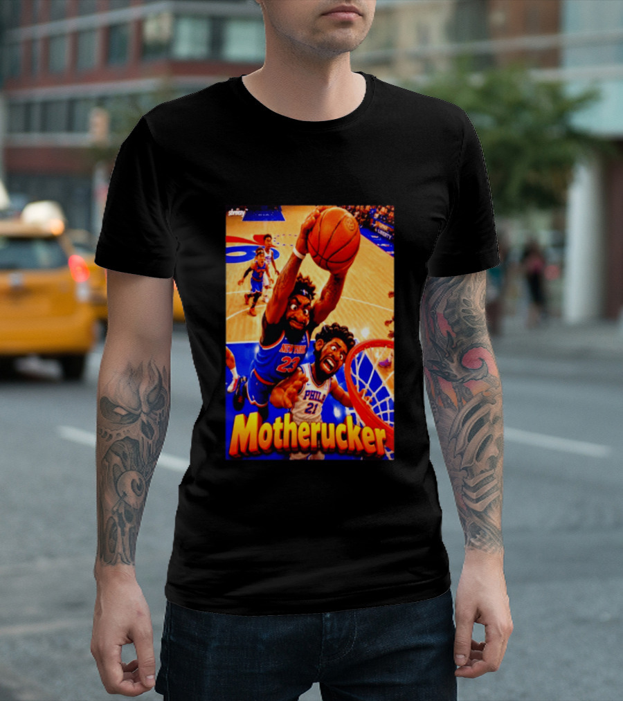 Motherucker New York 23 Vs Philly 21 Basketball Caricature T-Shirt