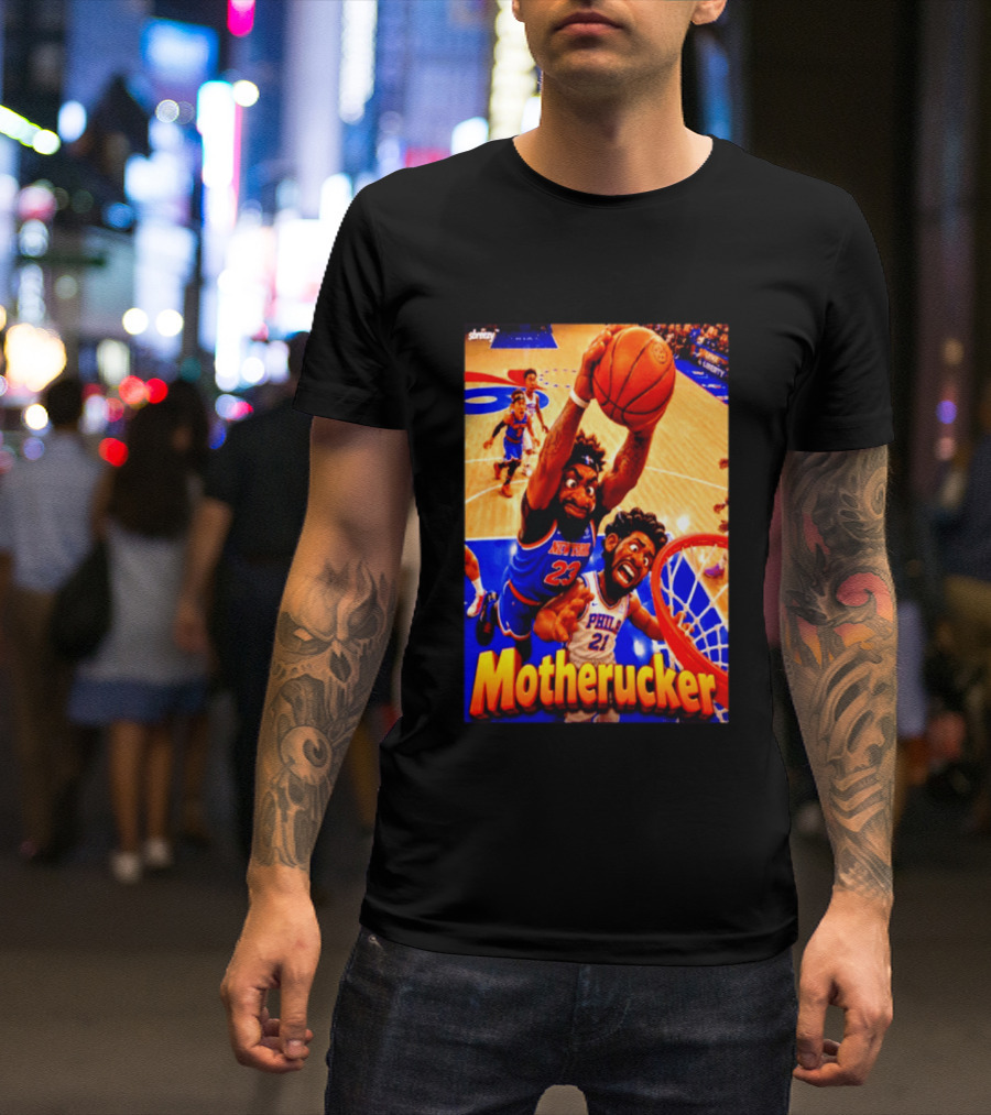 Motherucker New York 23 Vs Philly 21 Basketball Caricature T-Shirt