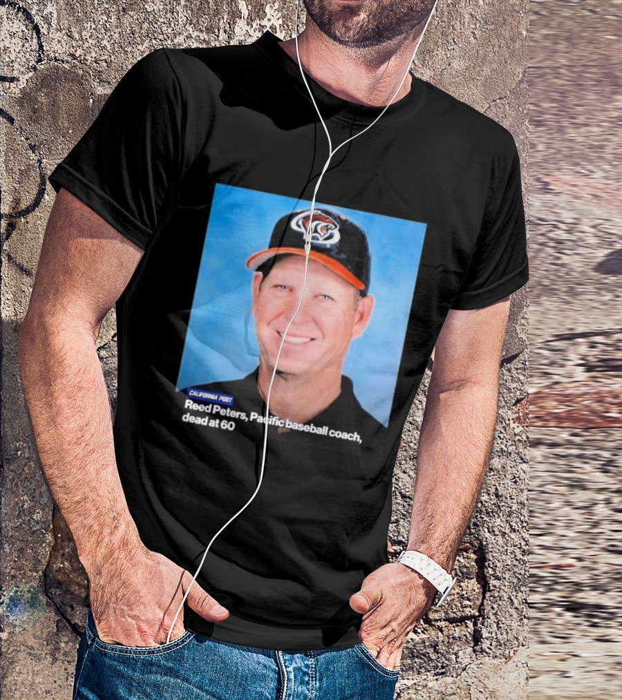 California Post Reed Peters Pacific Baseball Coach Remembered T-Shirt