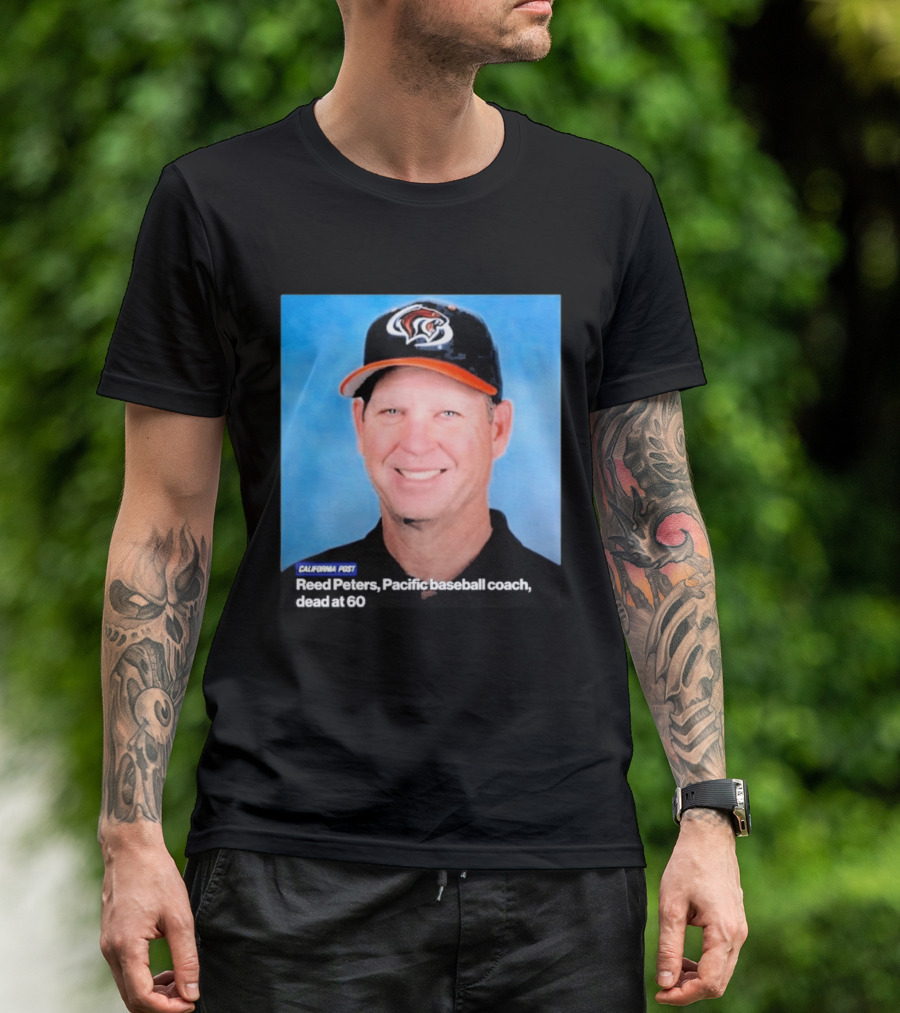 California Post Reed Peters Pacific Baseball Coach Remembered T-Shirt