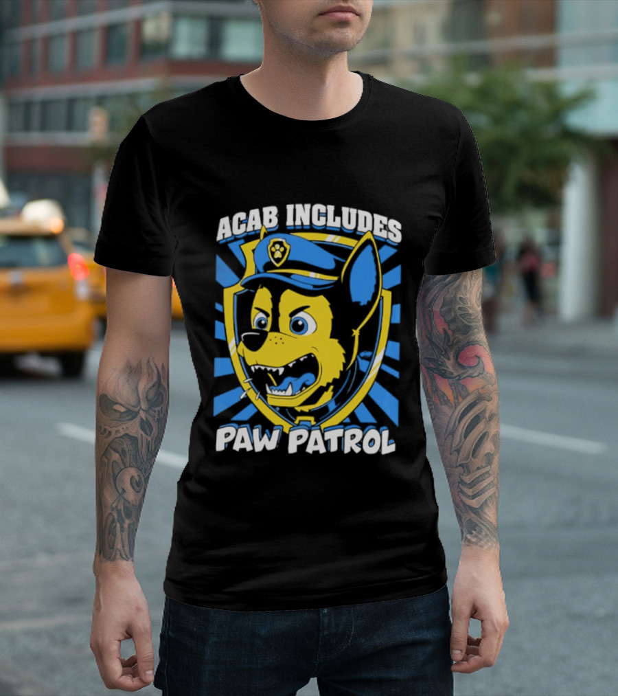 ACAB Includes Paw Patrol Police Satire T-Shirt