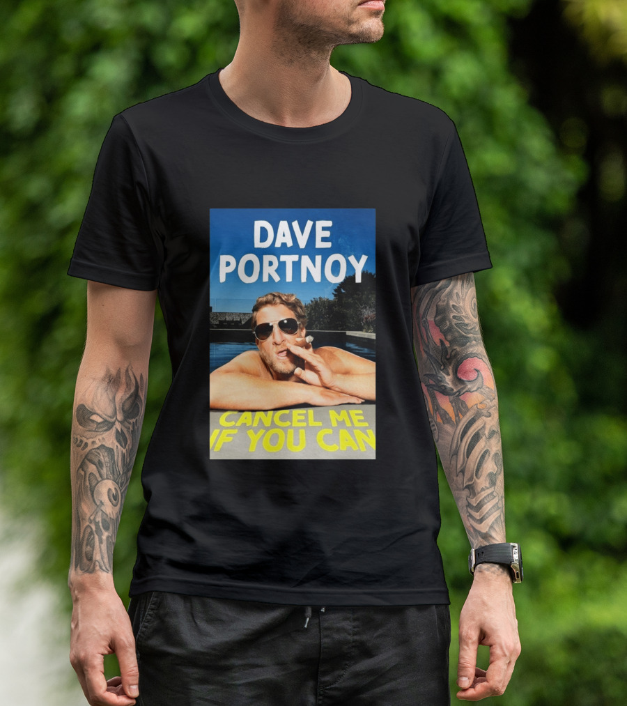 Dave Portnoy Cancel Me If You Can Cigarette Sunglasses Pool T-Shirt