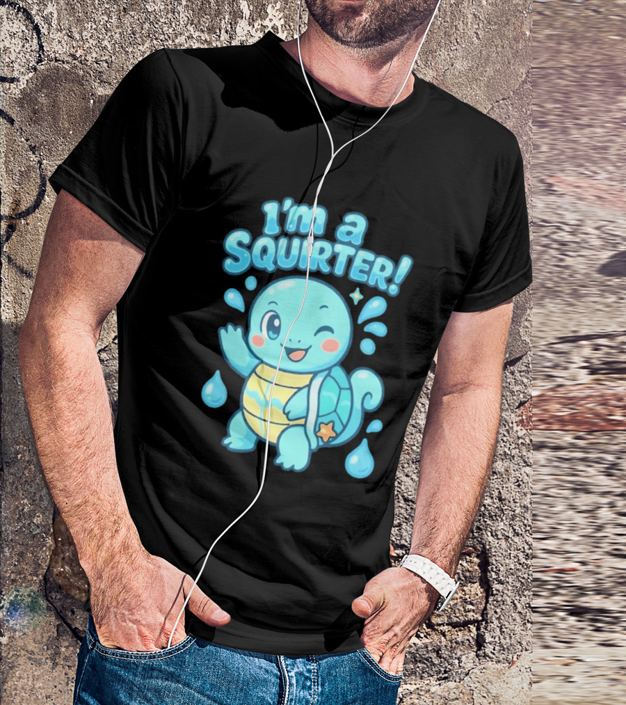 I'm A Squirter Squirtle Pokémon Winking Cute Water Droplets T-Shirt