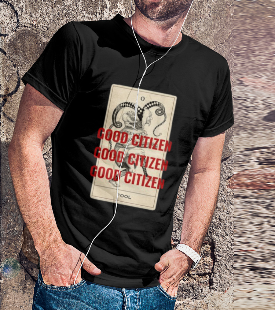 Lyah May Store Good Citizen Fool Card Oversized T-Shirt