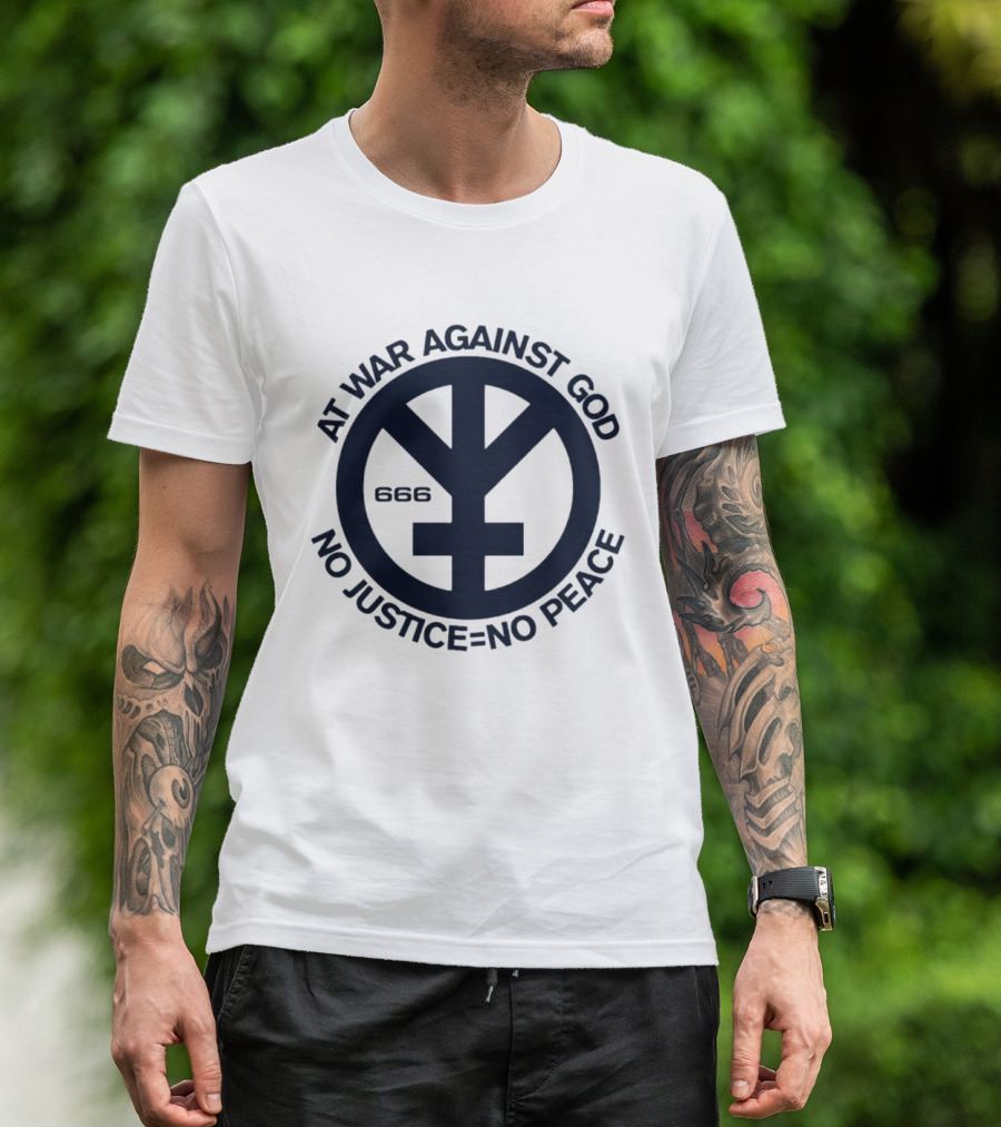 At War Against God 666 No Justice No Peace Branca Studio T-Shirt