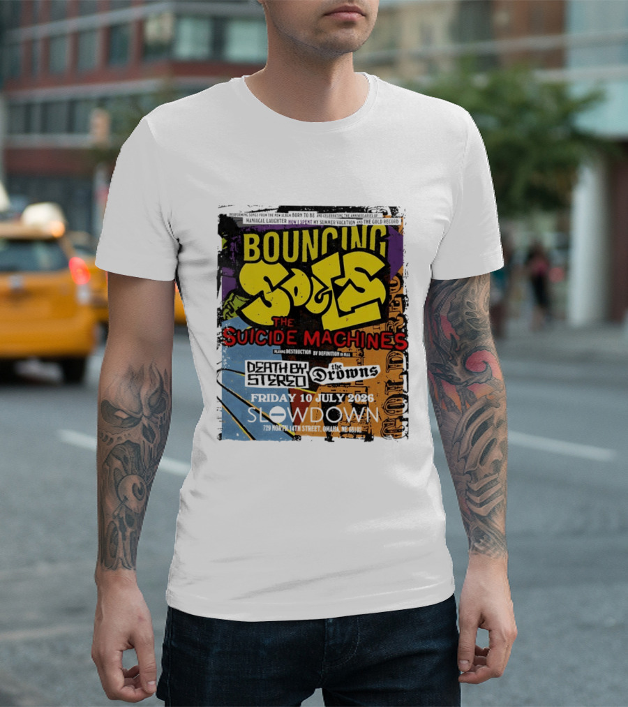 Bouncing Souls The Suicide Machines Death By Stereo The Drowns July 10 2026 Slowdown Omaha T-Shirt