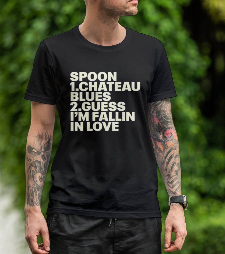 Spoon Chateau Blues Guess I'm Fallin In Love T-Shirt