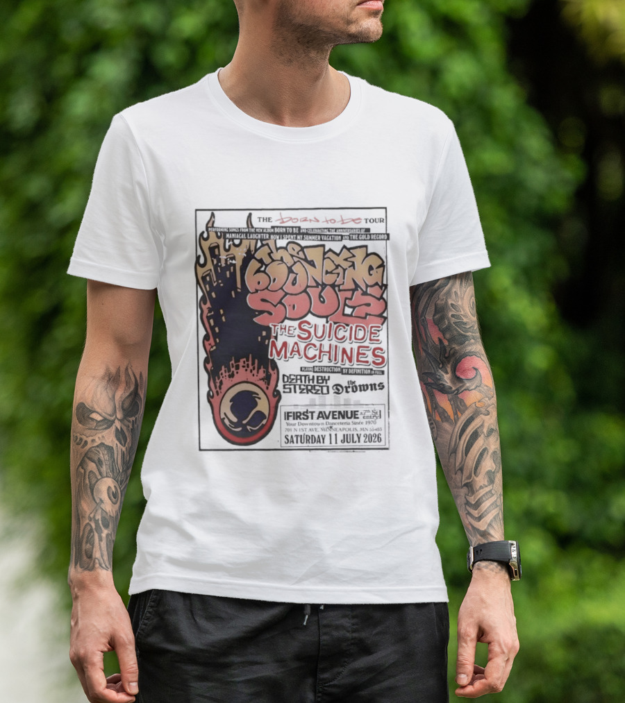 The Bouncing Souls The Suicide Machines Death By Stereo The Drowns First Avenue Tour Minneapolis 13 July 2019 T-Shirt