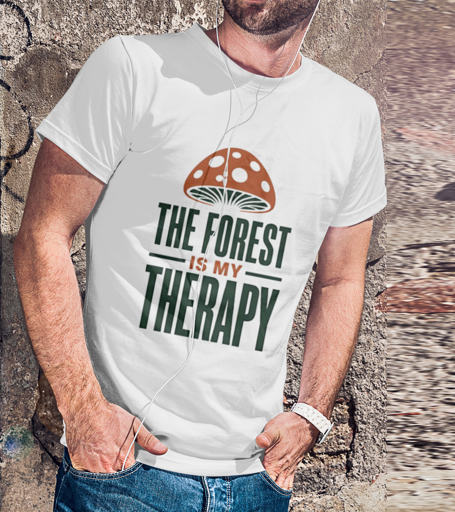 The Forest Is My Therapy Mushroom T-Shirt