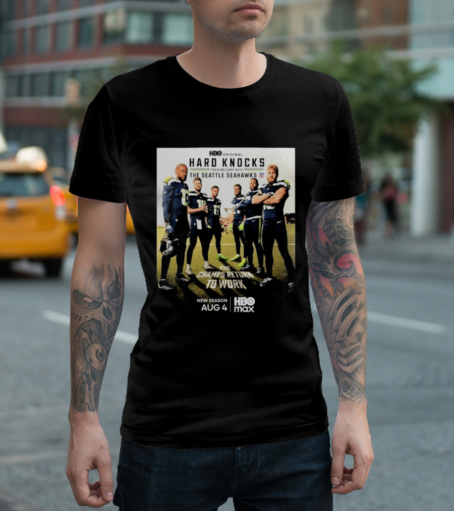 HBO Original Hard Knocks Training Camp Seattle Seahawks The Champs Return Aug 4 HBO Max T-Shirt