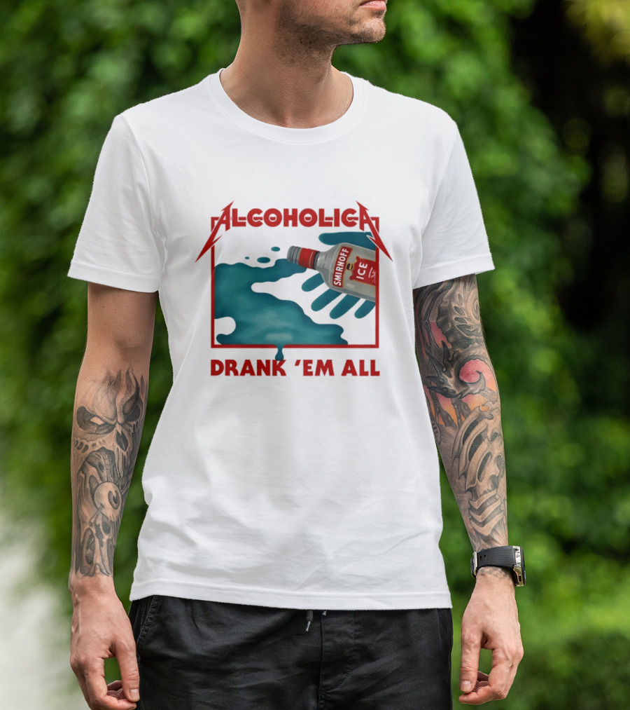 Alcoholica Drank 'Em All Smirnoff Ice Rock Band T-Shirt