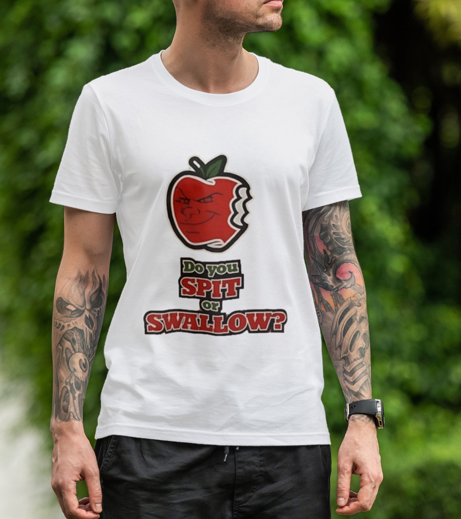 Do You Spit Or Swallow Question With Grinning Apple Bite T-Shirt