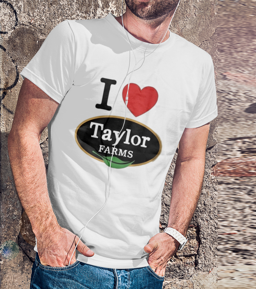 I Heart Taylor Farms T-Shirt