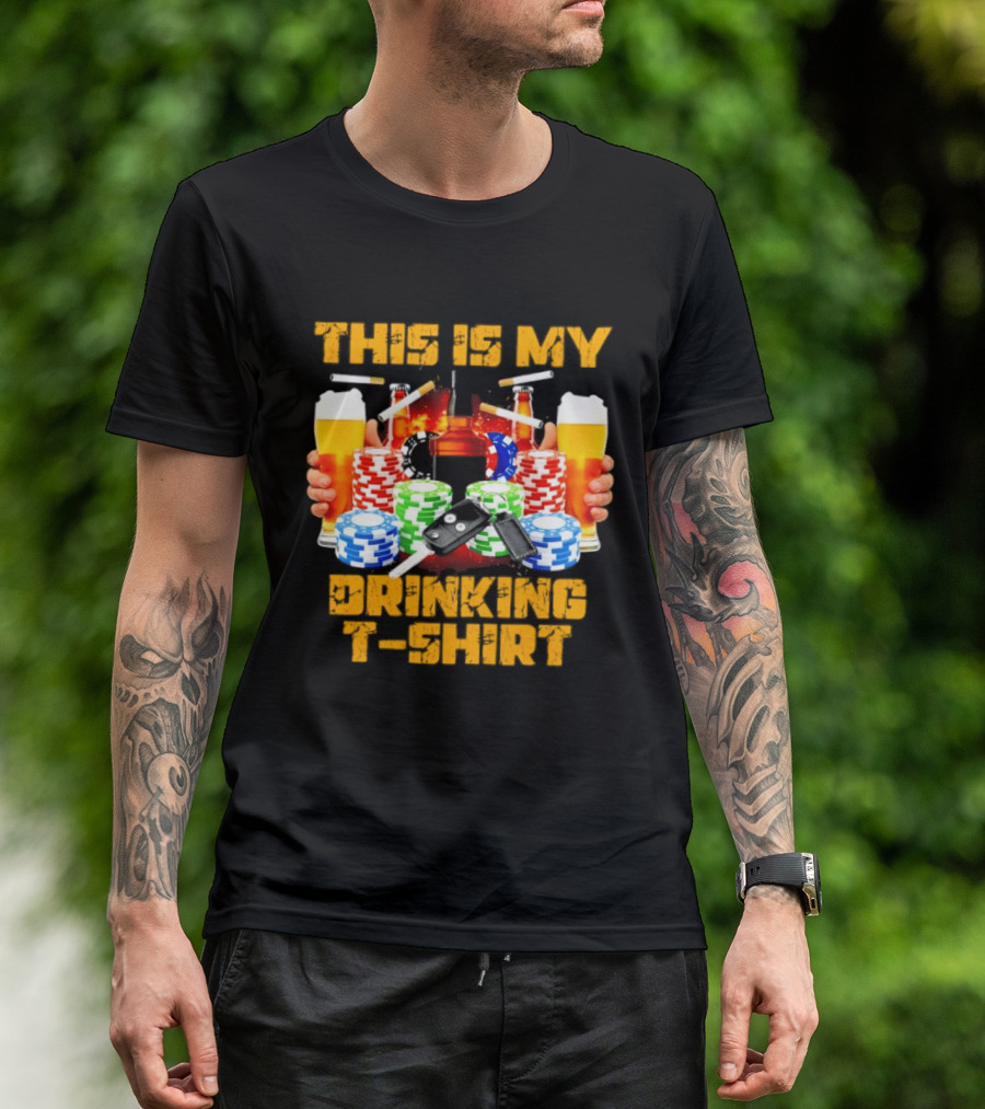 This Is My Drinking Beer Whiskey Poker T T-Shirt