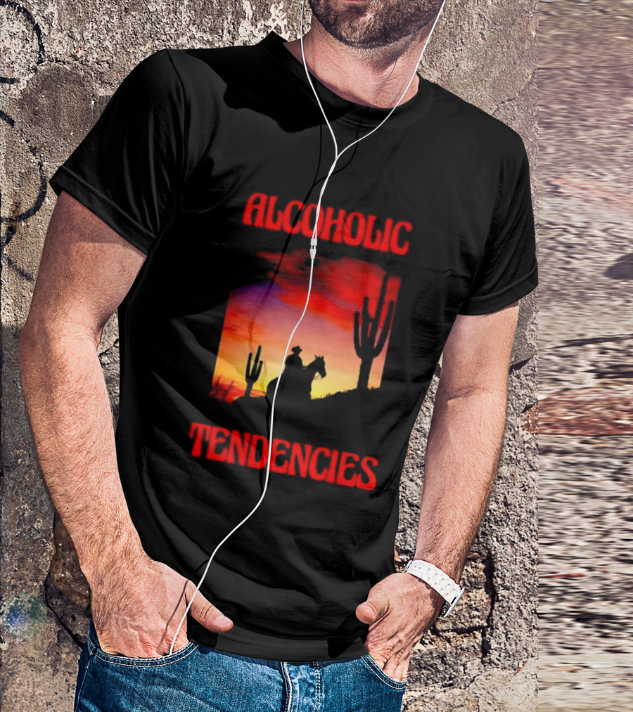 Alcoholic Tendencies Cowboy Desert Sunset Cactus Scene T-Shirt