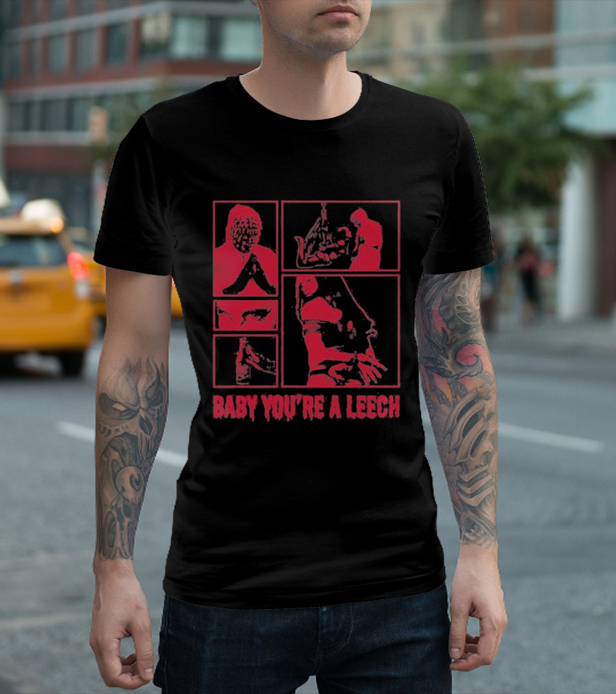 Baby You're A Leech Horror Style Red T-Shirt