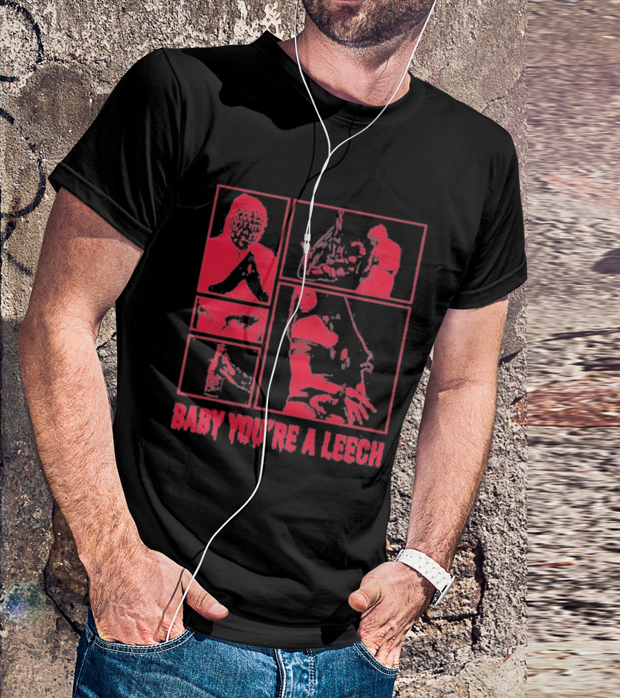 Baby You're A Leech Horror Style Red T-Shirt