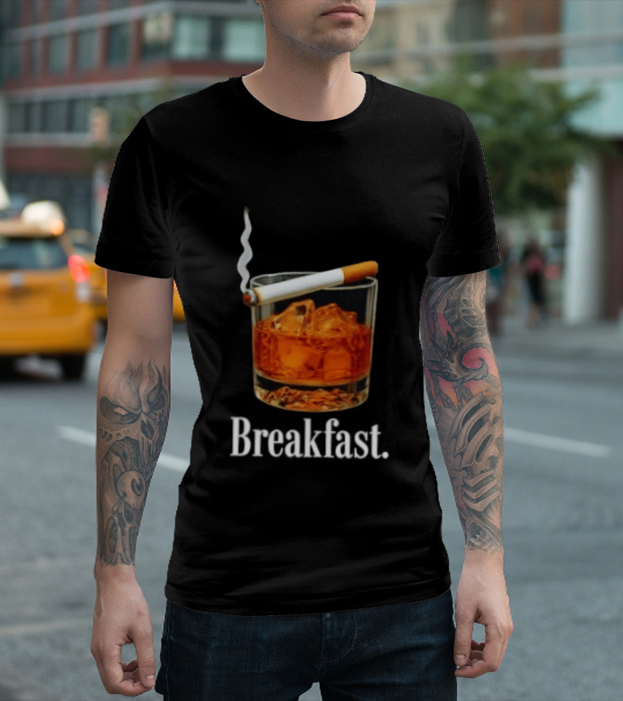 Breakfast Whiskey And Cigarette Glass With Smoke T-Shirt