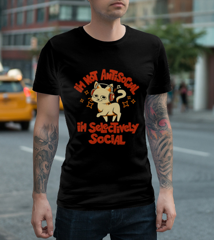 I'm Not Antisocial I'm Selectively Social Cat With Headphones T-Shirt