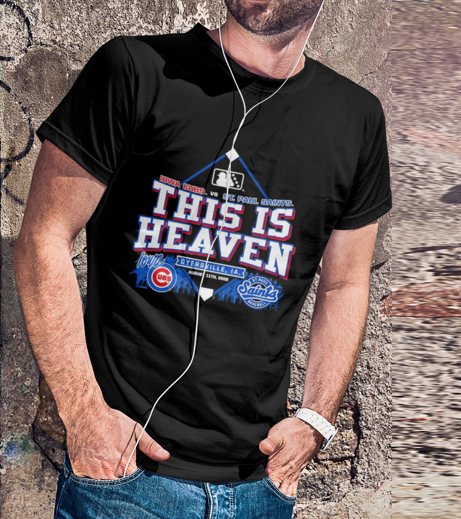 Iowa Cubs Vs St. Paul Saints Dyersville IA This Is Heaven August 2023 T-Shirt
