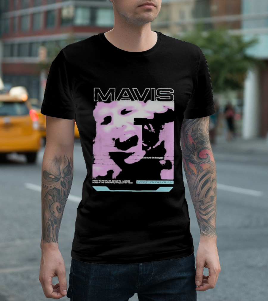 MAVIS Grief Is No Ally Accelerated Emotions Version 2 T-Shirt