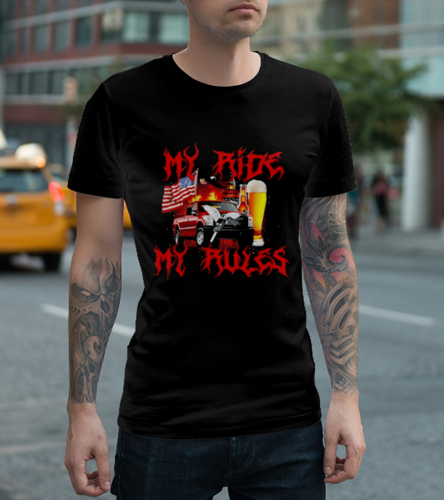My Ride My Rules American Flag Truck And Beer T-Shirt