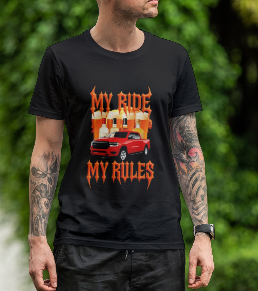 My Ride My Rules Red Pickup Truck Beer Liquor T-Shirt