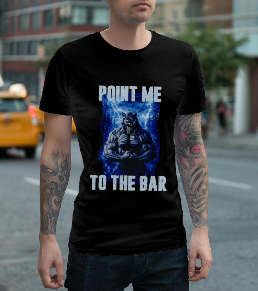 Point Me To The Bar Werewolf Lightning Storm Powers T-Shirt