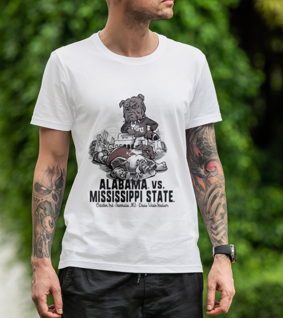 Alabama Vs Mississippi State October 3rd Starkville MS Davis Wade Stadium MSU T-Shirt