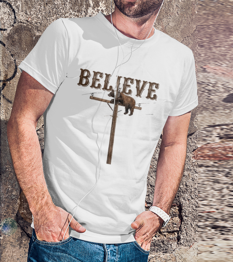 Believe Bear Balancing On Light Pole With Rustic T-Shirt