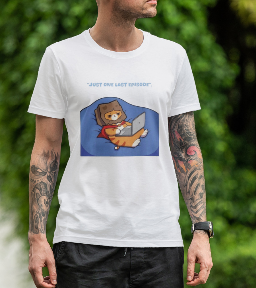 Cat Relaxing With Laptop Wearing Paper Bag Just One Last Episode T-Shirt
