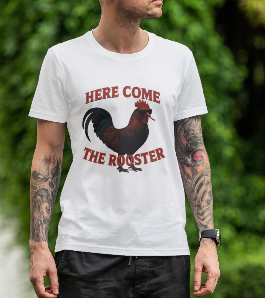 Here Come The Rooster Sunglasses Chicken T-Shirt