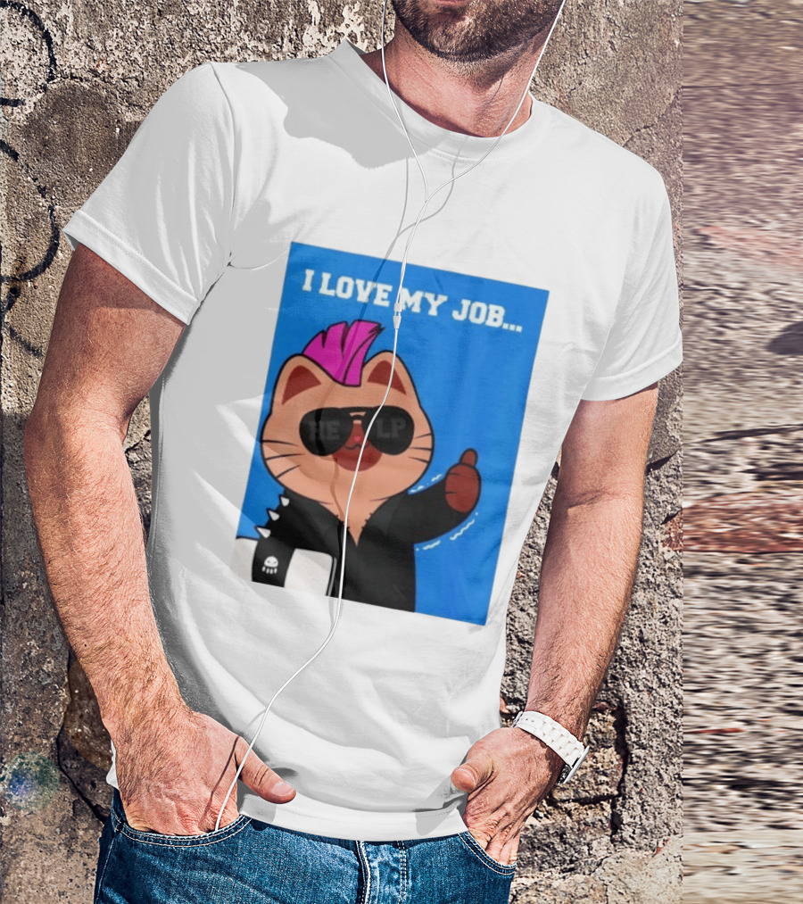 I Love My Job Punk Cat Help Sunglasses Office Humor Thumbs Up T-Shirt