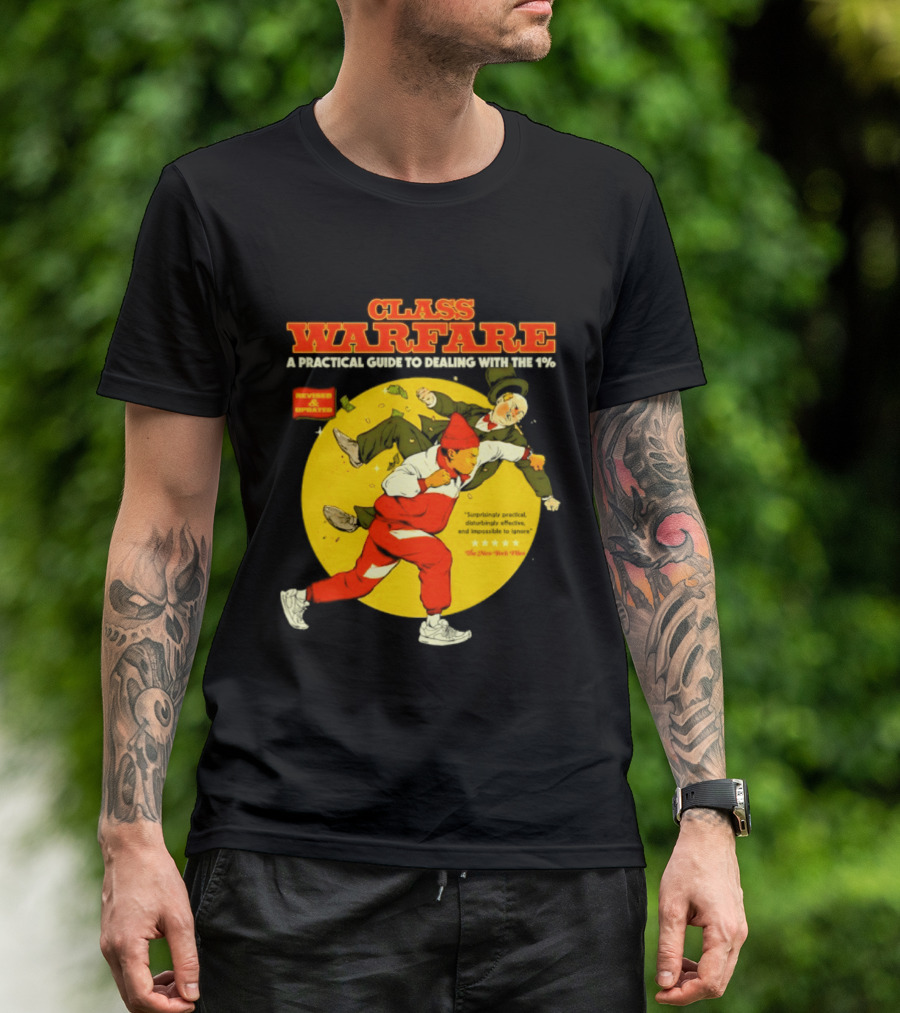 Class Warfare A Practical Guide To Dealing With The 1% Revised And Updated T-Shirt