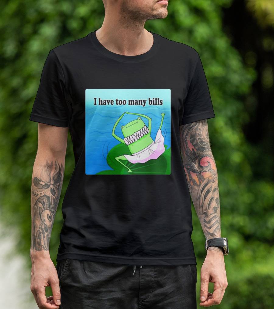 I Have Too Many Bills Dancing Frog Ballerina T-Shirt