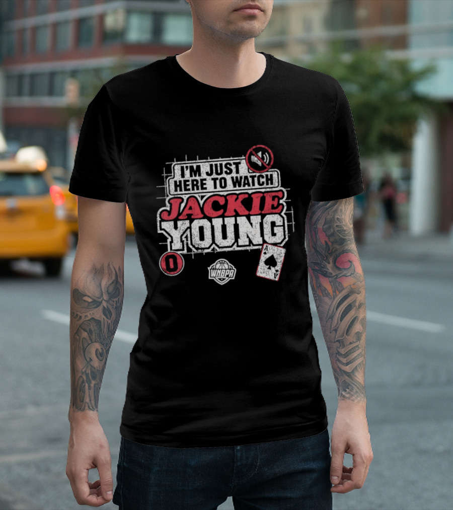 I'm Just Here To Jackie Young 0 Las Vegas Aces WNBA Cards T-Shirt